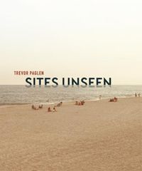 Cover image for Trevor Paglen: Sites Unseen