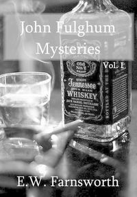 Cover image for John Fulghum Mysteries, Vol. I