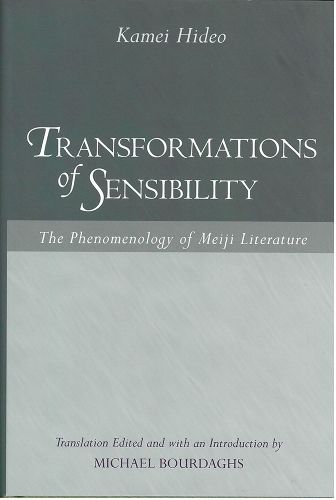 Transformations of Sensibility: The Phenomenology of Meiji Literature