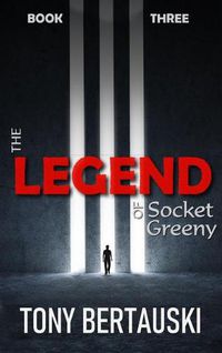 Cover image for The Legend of Socket Greeny: A Science Fiction Saga