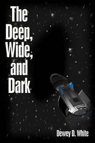 Cover image for The Deep, Wide, and Dark