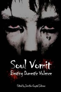 Cover image for Soul Vomit: Beating Domestic Violence