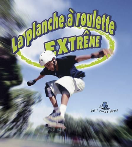 Cover image for La Planche A Roulettes Extreme