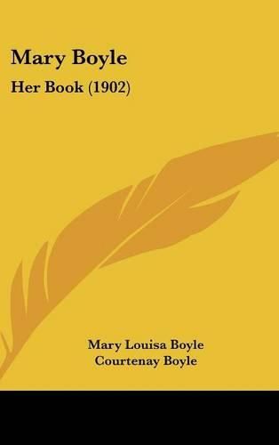 Cover image for Mary Boyle: Her Book (1902)