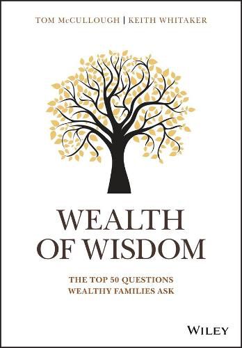 Cover image for Wealth of Wisdom: The Top 50 Questions Wealthy Families Ask