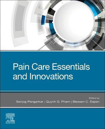 Cover image for Pain Care Essentials and Innovations