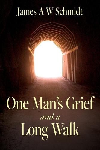 Cover image for One Man's Grief and A Long Walk