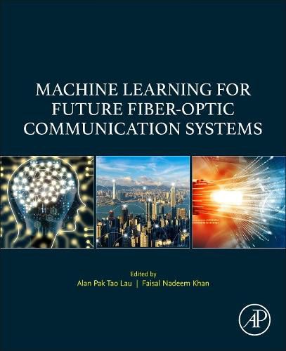 Cover image for Machine Learning for Future Fiber-Optic Communication Systems