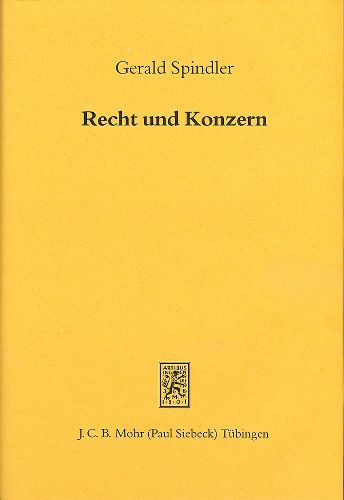 Cover image for Recht und Konzern: Interdependenzen der Rechts- und Unternehmensentwicklung in Deutschland und den USA zwischen 1870 und 1933