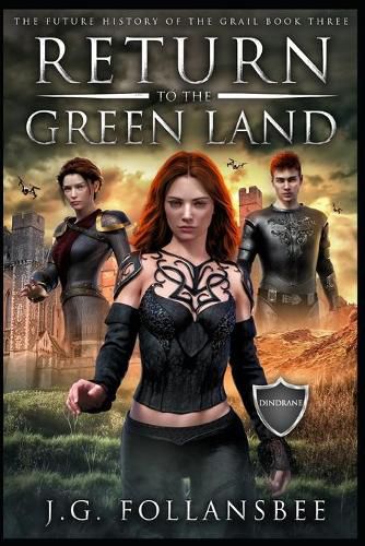 Cover image for Return to the Green Land: The Future History of the Grail, Book 3