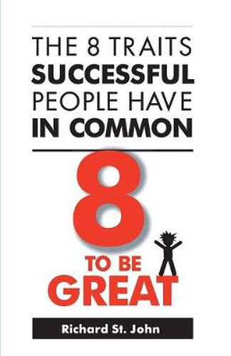 Cover image for 8 to be Great: The 8 Traits Successful People Have in Common