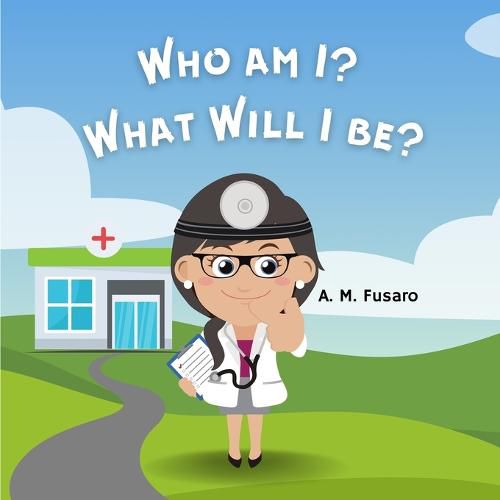 Cover image for Who Am I? What Will I Be?