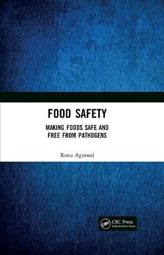 Cover image for Food Safety: Making Foods Safe and Free From Pathogens