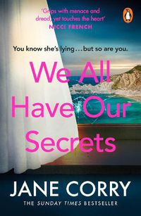 Cover image for We All Have Our Secrets: The most thought-provoking, gripping novel of the summer