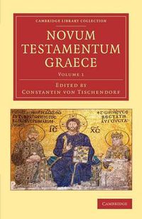 Cover image for Novum testamentum Graece: Ad antiquissimos testes denuo recensuit apparatum criticum omni studio perfectum apposuit commentationem isagogicam praetexuit Constantinus Tischendorf