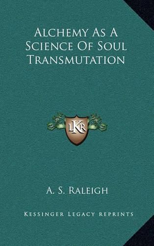 Alchemy as a Science of Soul Transmutation