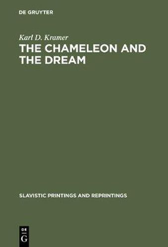 Cover image for The Chameleon and the Dream: The Image of Reality in Cexov's Stories