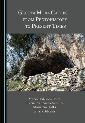 Cover image for Grotta Mora Cavorso, from Protohistory to Present Times