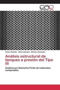 Cover image for Analisis estructural de tanques a presion del Tipo III