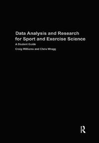 Cover image for Data Analysis and Research for Sport and Exercise Science: A Student Guide