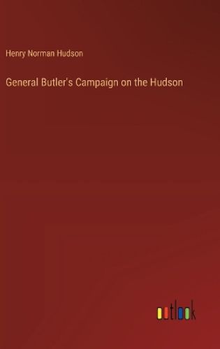 General Butler's Campaign on the Hudson