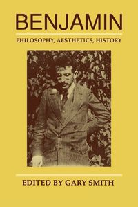 Cover image for Benjamin: Philosophy, Aesthetics, History