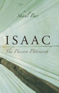 Cover image for Isaac: The Passive Patriarch