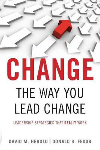 Cover image for CHANGE THE WAY YOU LEAD CHANGE