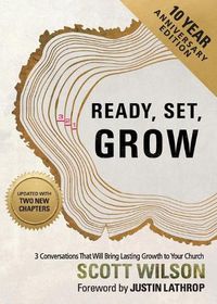 Cover image for Ready, Set, Grow: 3 Conversations That Will Bring Lasting Growth to Your Church