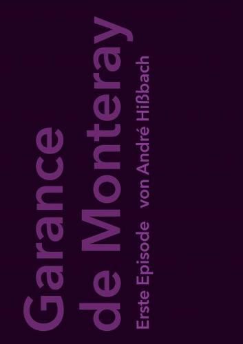 Cover image for Garance de Monteray: Erste Episode
