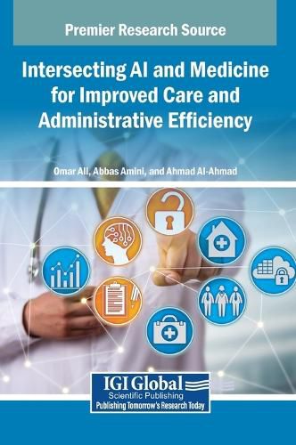 Cover image for Intersecting AI and Medicine for Improved Care and Administrative Efficiency