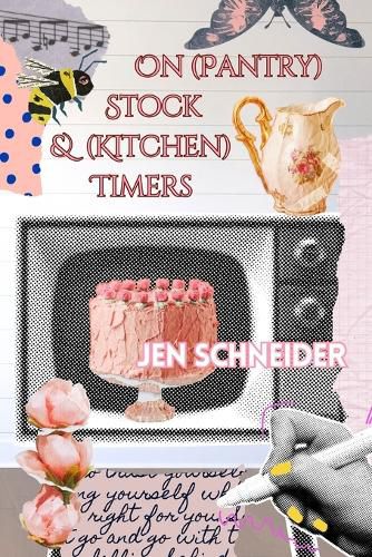 Cover image for On (Pantry) Stock & (Kitchen) Timers