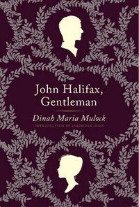 Cover image for John Halifax, Gentleman: A Novel