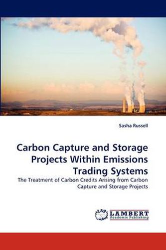 Cover image for Carbon Capture and Storage Projects Within Emissions Trading Systems