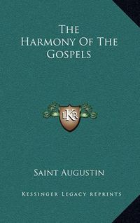 Cover image for The Harmony of the Gospels