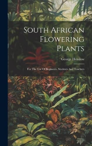 Cover image for South African Flowering Plants