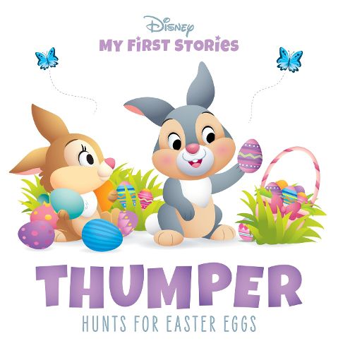 Cover image for My First Stories: Thumper Hunts for Easter Eggs (Disney)