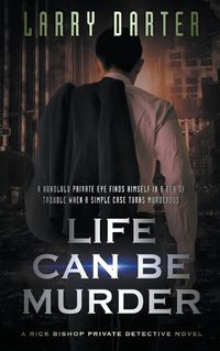 Cover image for Life Can Be Murder