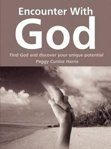 Cover image for Encounter with God: Find God and Discover Your Unique Potential