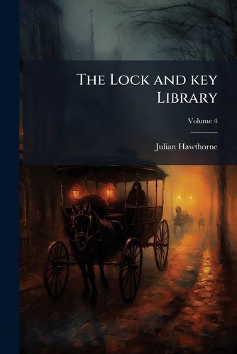 Cover image for The Lock and Key Library: Classic Mystery and Detective Stories