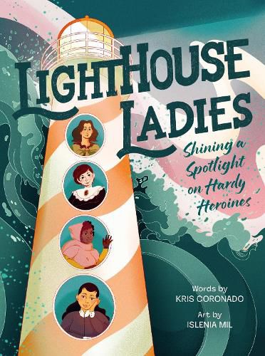 Cover image for Lighthouse Ladies: Shining a Spotlight on Hardy Heroines