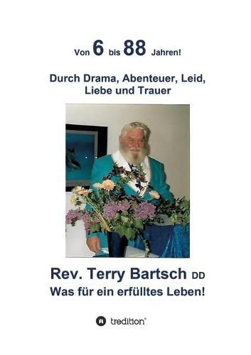 Cover image for Von 6 bis 88 Jahren!: Durch Drama, Abenteuer, Leid, Liebe und Trauer