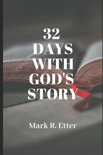 Cover image for 32 Days with God's Story