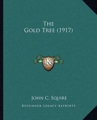 Cover image for The Gold Tree (1917)