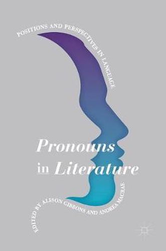 Cover image for Pronouns in Literature: Positions and Perspectives in Language