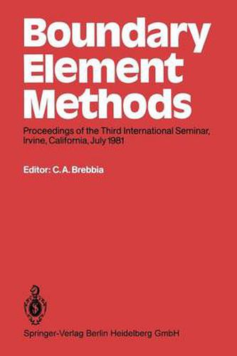 Cover image for Boundary Element Methods: Proceedings of the Third International Seminar, Irvine, California, July 1981