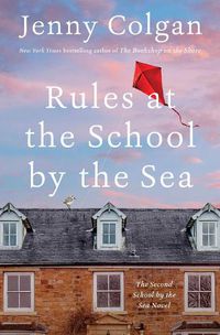 Cover image for Rules at the School by the Sea: The Second School by the Sea Novel