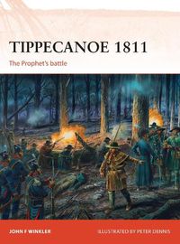 Cover image for Tippecanoe 1811: The Prophet's battle