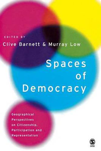 Cover image for Spaces of Democracy: Geographical Perspectives on Citizenship, Participation and Representation