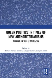 Cover image for Queer Politics in Times of New Authoritarianisms